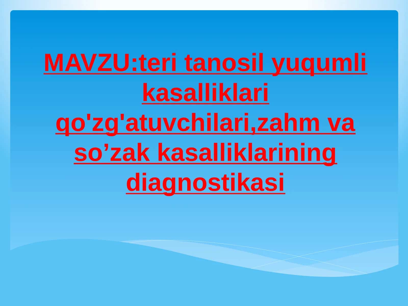 teri tanosil yuqumli kasalliklari qo'zg'atuvchilari,zahm va so’zak kasalliklarining diagnostikasi