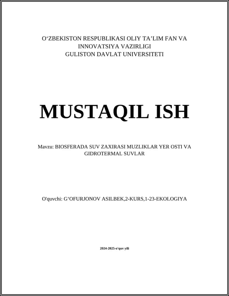 BIOSFERADA SUV ZAXIRASI MUZLIKLAR YER OSTI VA GIDROTERMAL SUVLAR