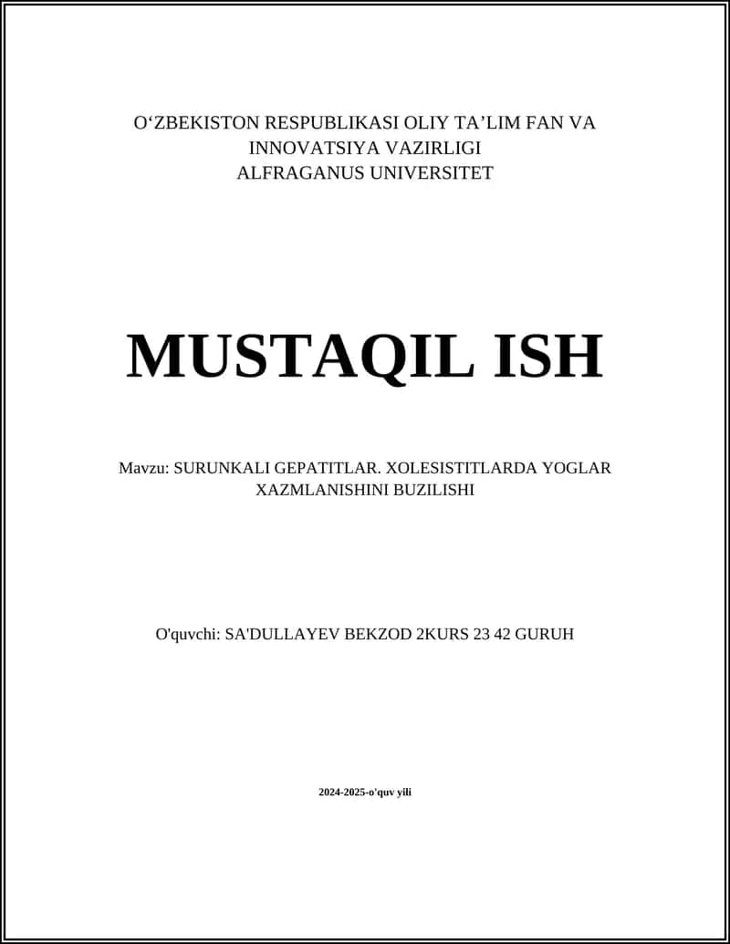 SURUNKALI GEPATITLAR. XOLESISTITLARDA YOGLAR XAZMLANISHINI BUZILISHI
