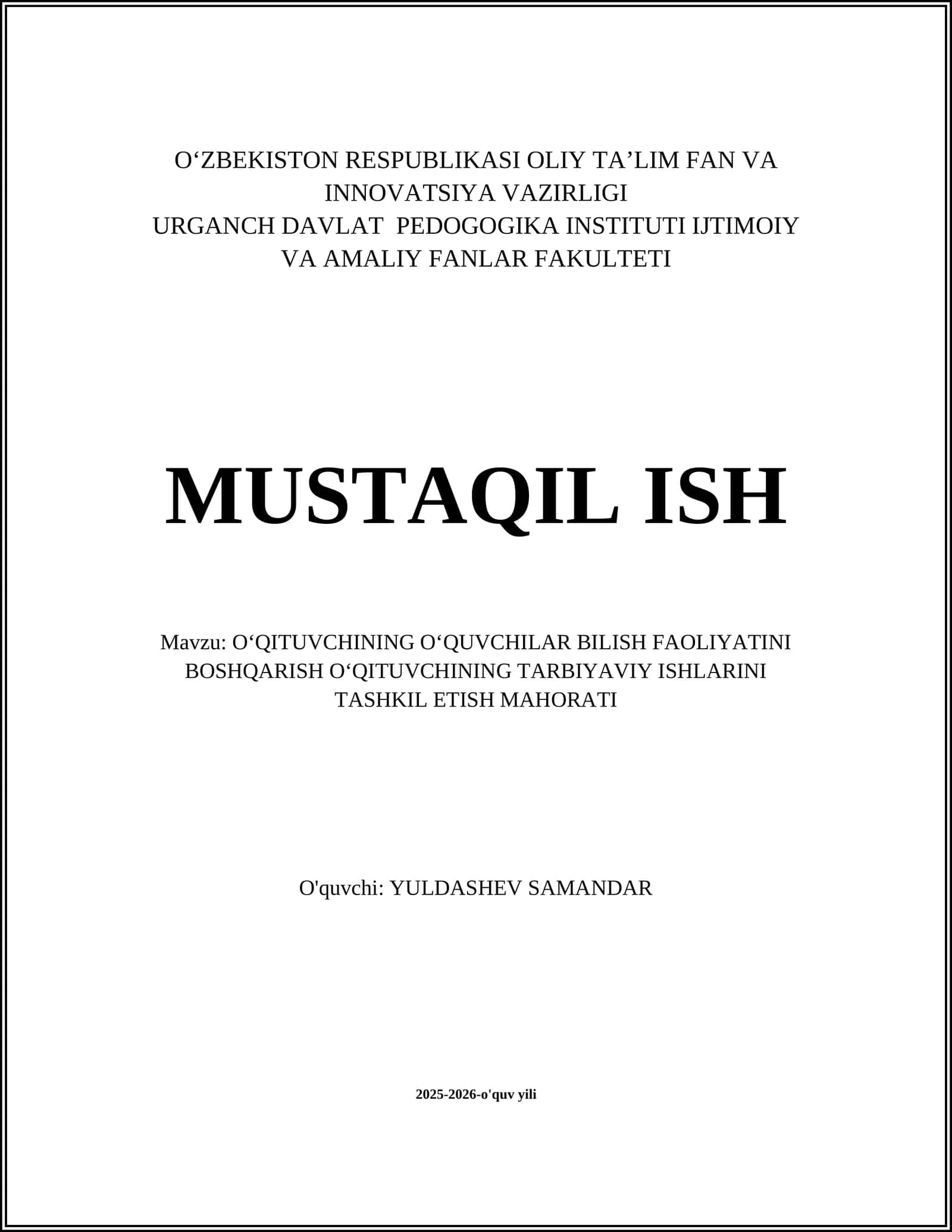 OʻQITUVCHINING OʻQUVCHILAR BILISH FAOLIYATINI BOSHQARISH OʻQITUVCHINING TARBIYAVIY ISHLARINI TASHKIL ETISH MAHORATI