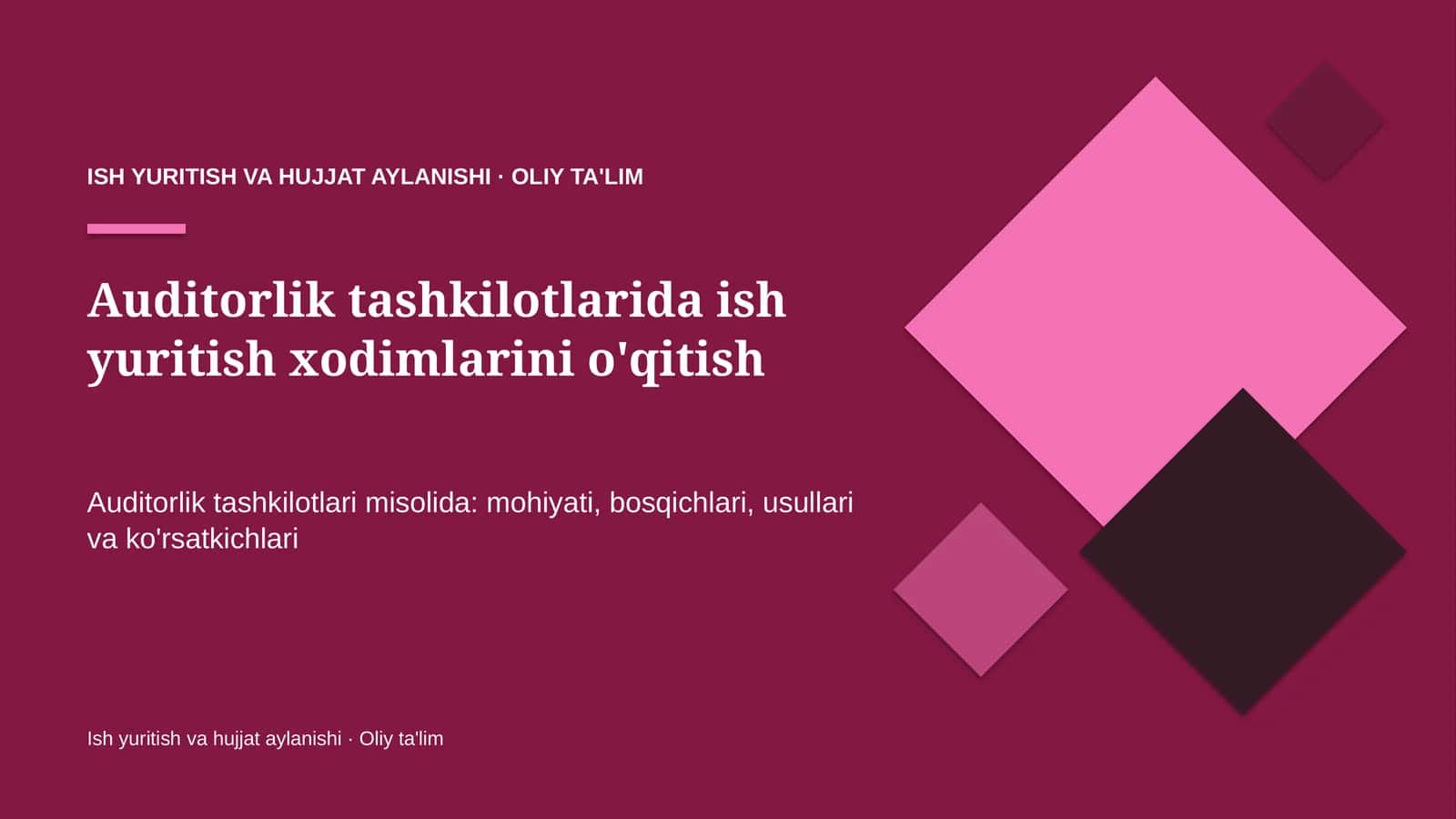 Auditorlik tashkilotlarida ish yuritish xodimlarini o'qitish