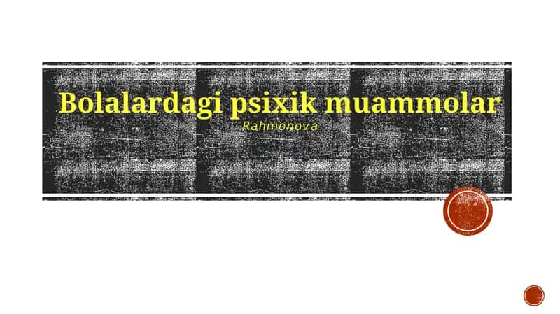 Bolalardagi psixik muammolar