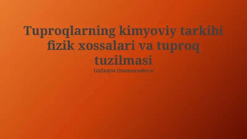 Tuproqlarning kimyoviy tarkibi