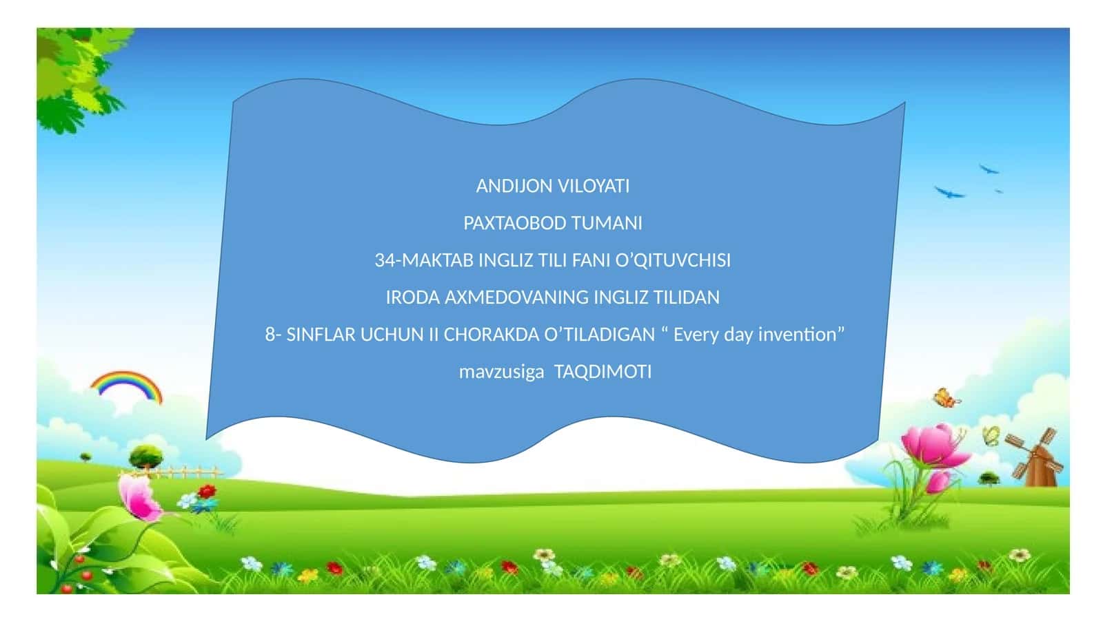 "Every day invention" mavzusiga TAQDIMOTI