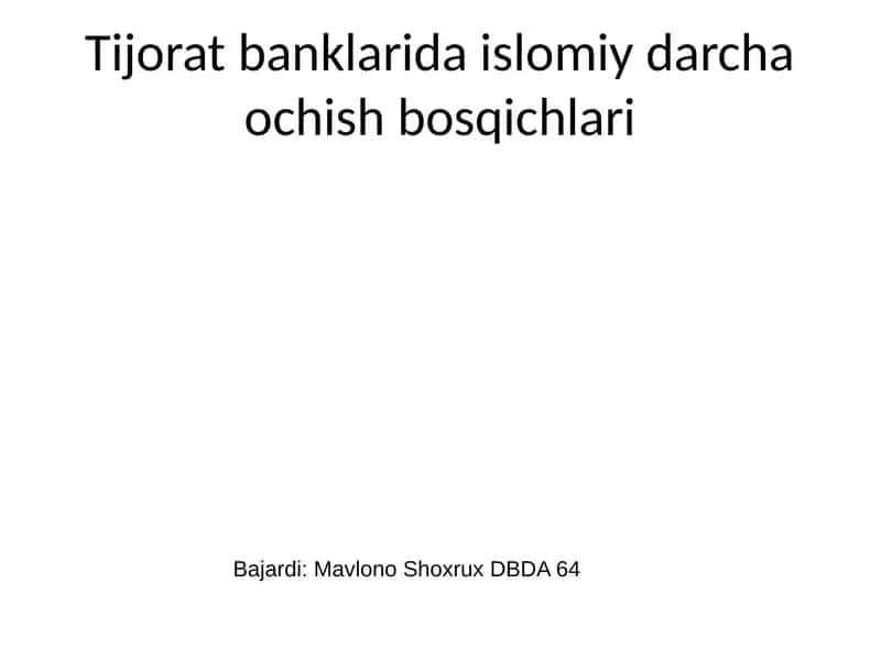 Tijorat banklarida islomiy darcha ochish bosqichlari