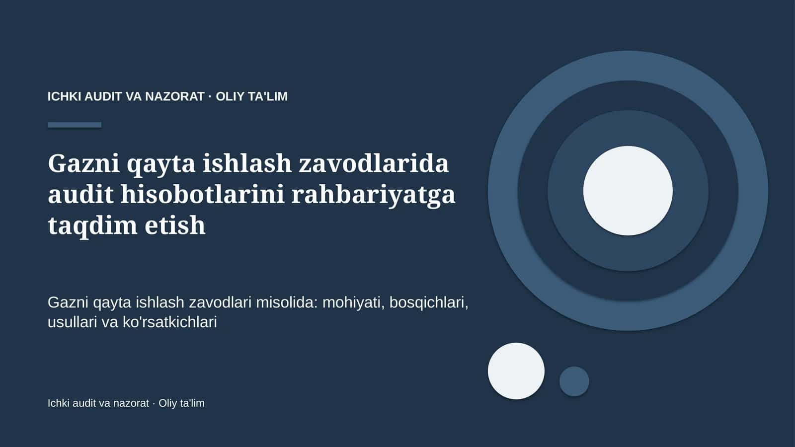 Gazni qayta ishlash zavodlarida audit hisobotlarini rahbariyatga taqdim etish