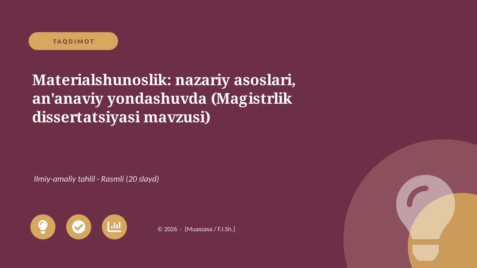 Materialshunoslik: nazariy asoslari, an'anaviy yondashuvda (Magistrlik dissertatsiyasi mavzusi)