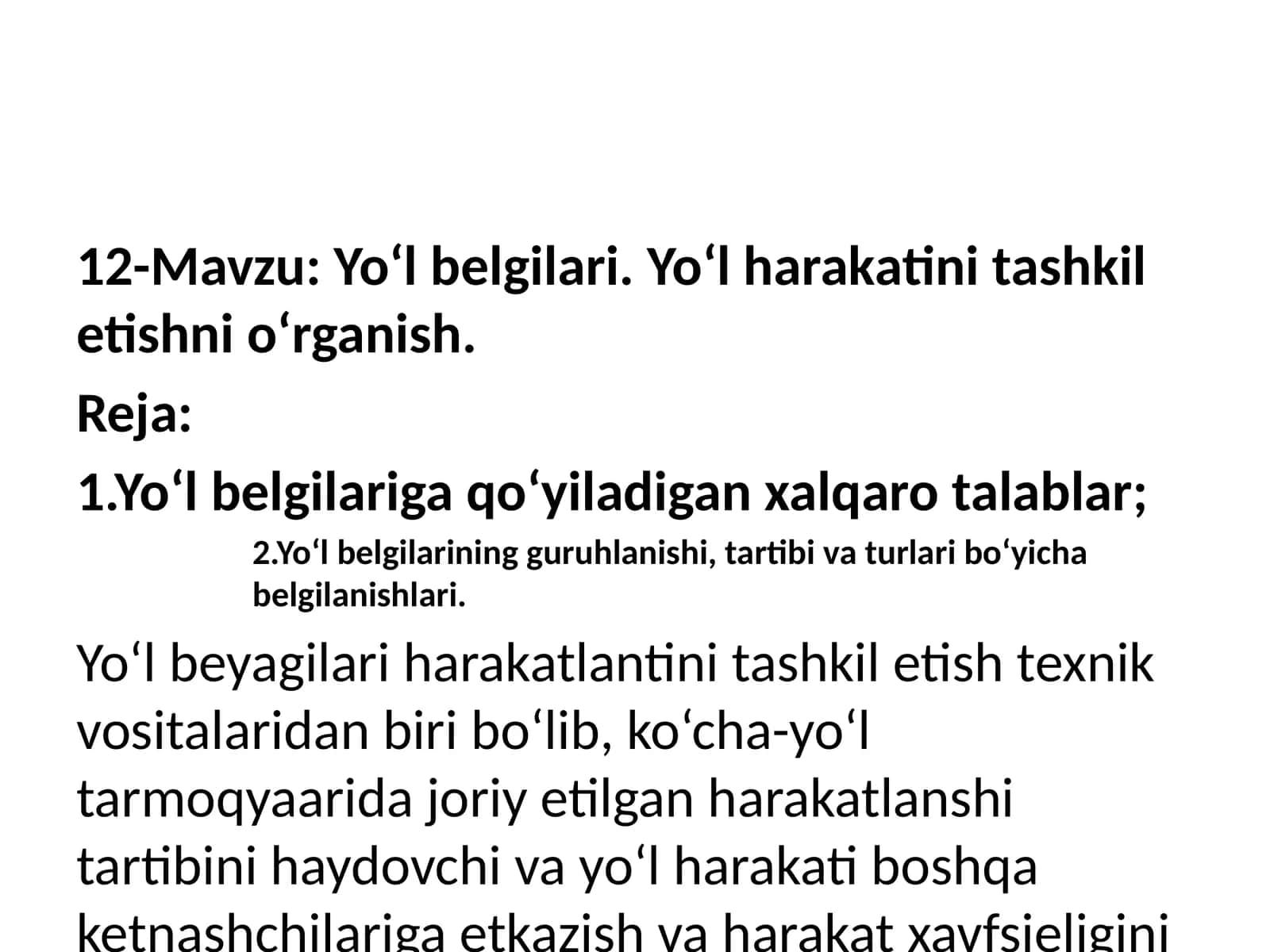 Yo‘l belgilari. Yo‘l harakatini tashkil etishni o‘rganish