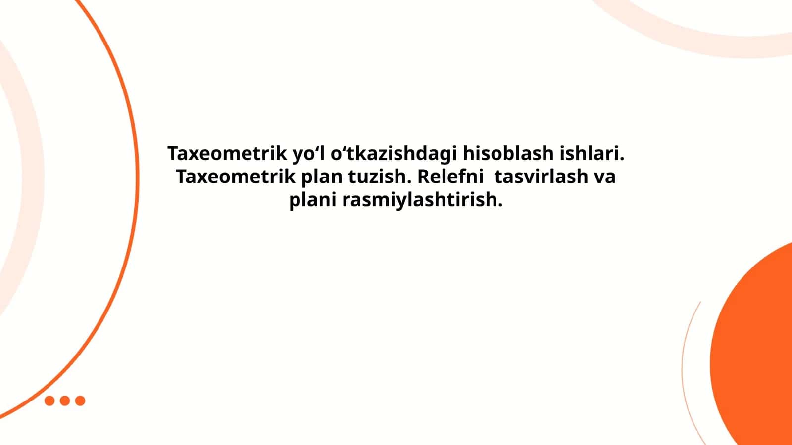 Taxeometrik yo‘l o‘tkazishdagi hisoblash ishlari