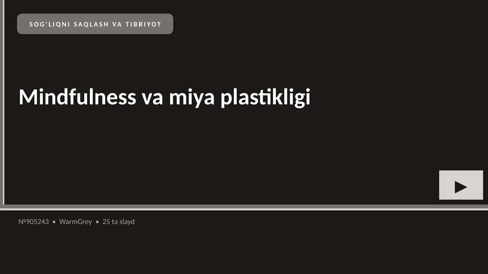 Mindfulness va miya plastikligi