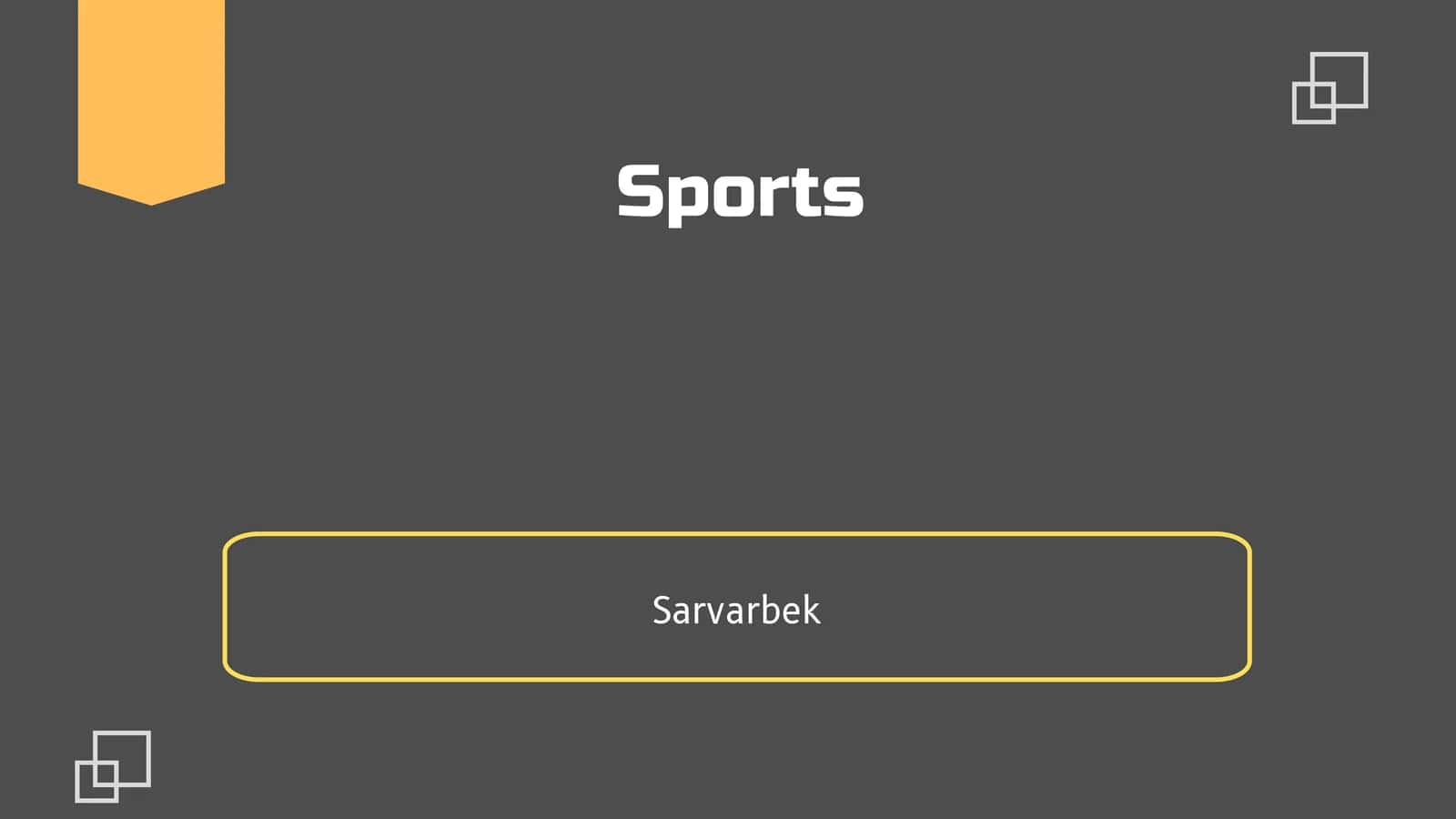 Sports