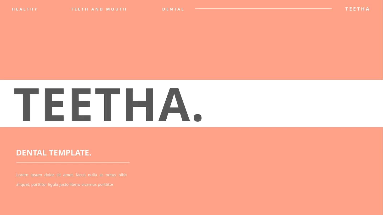 TEETHA DENTAL TEMPLATE