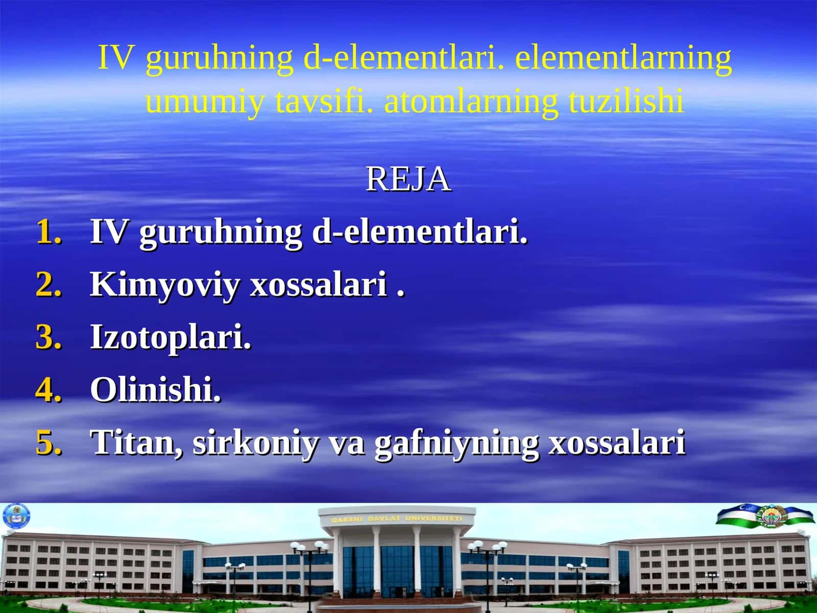 IV guruhning d-elementlari. elementlarning umumiy tavsifi. atomlarning tuzilishi