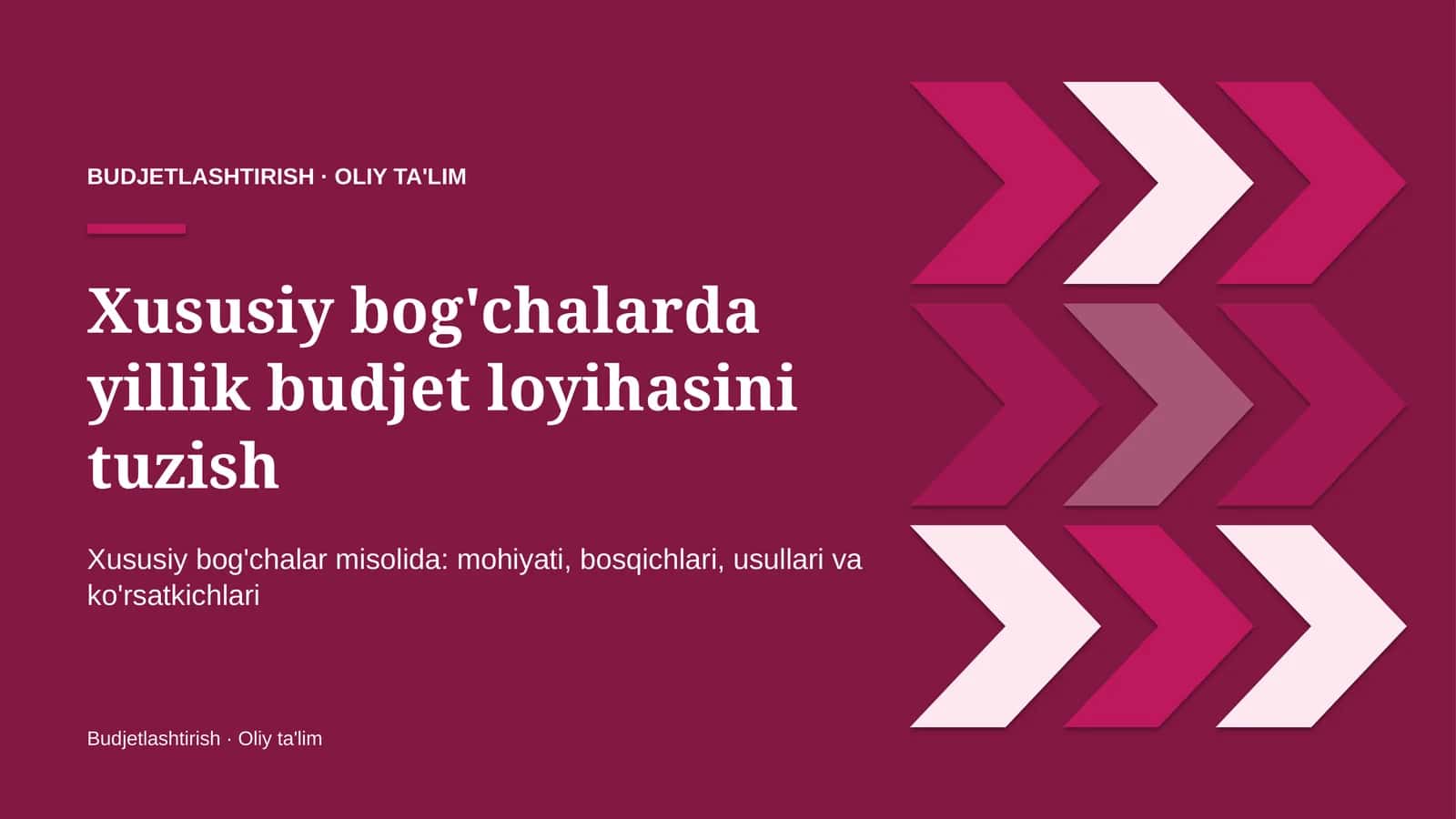 Xususiy bog'chalarda yillik budjet loyihasini tuzish