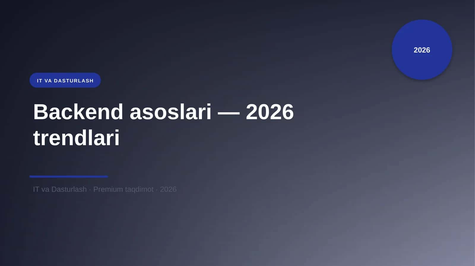 Backend asoslari — 2026 trendlari