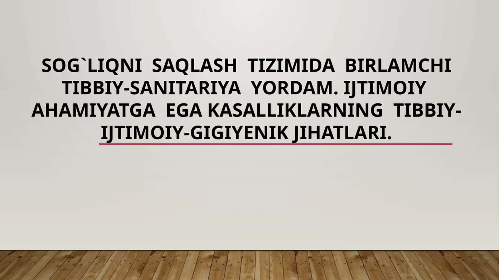Sog`liqni saqlash tizimida birlamchi tibbiy-sanitariya yordam. ijtimoiy ahamiyatga ega kasalliklarningTibbiy-ijtimoiy-gigiyenik jihatlari