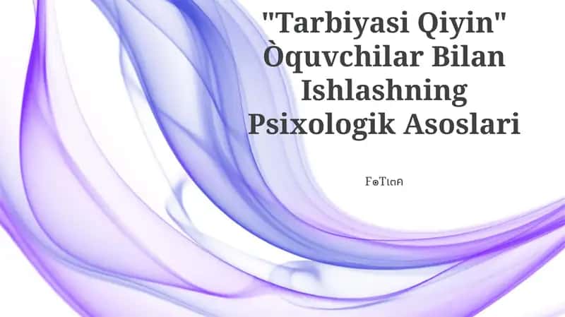 Tarbiyasi Qiyin