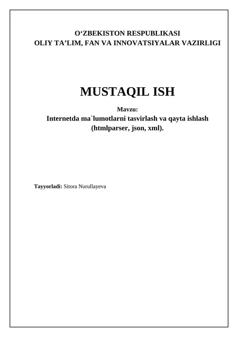 Internetda ma`lumotlarni tasvirlash va qayta ishlash (htmlparser, json, xml)