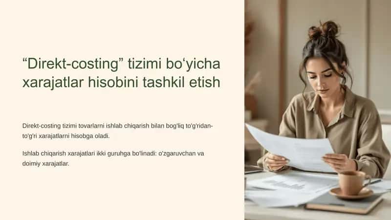 “Direkt-costing” tizimi bo‘yicha xarajatlar hisobini tashkil etish