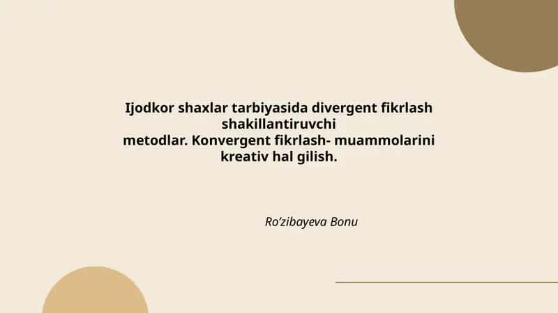 Ijodkor shaxlar tarbiyasida divergent fikrlash shakillantiruvchi metodlar