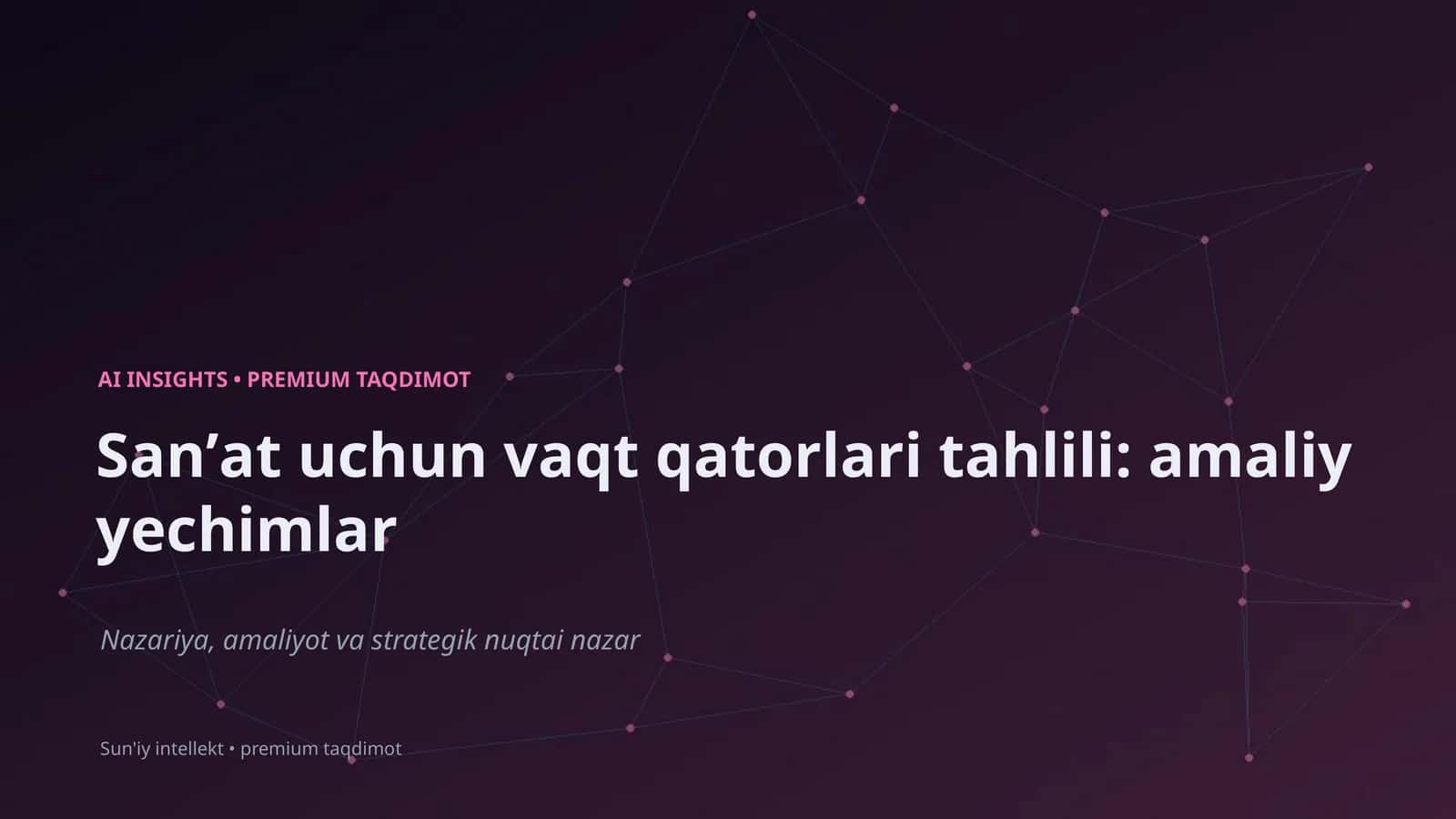 AI INSIGHTS • PREMIUM TAQDIMOT
