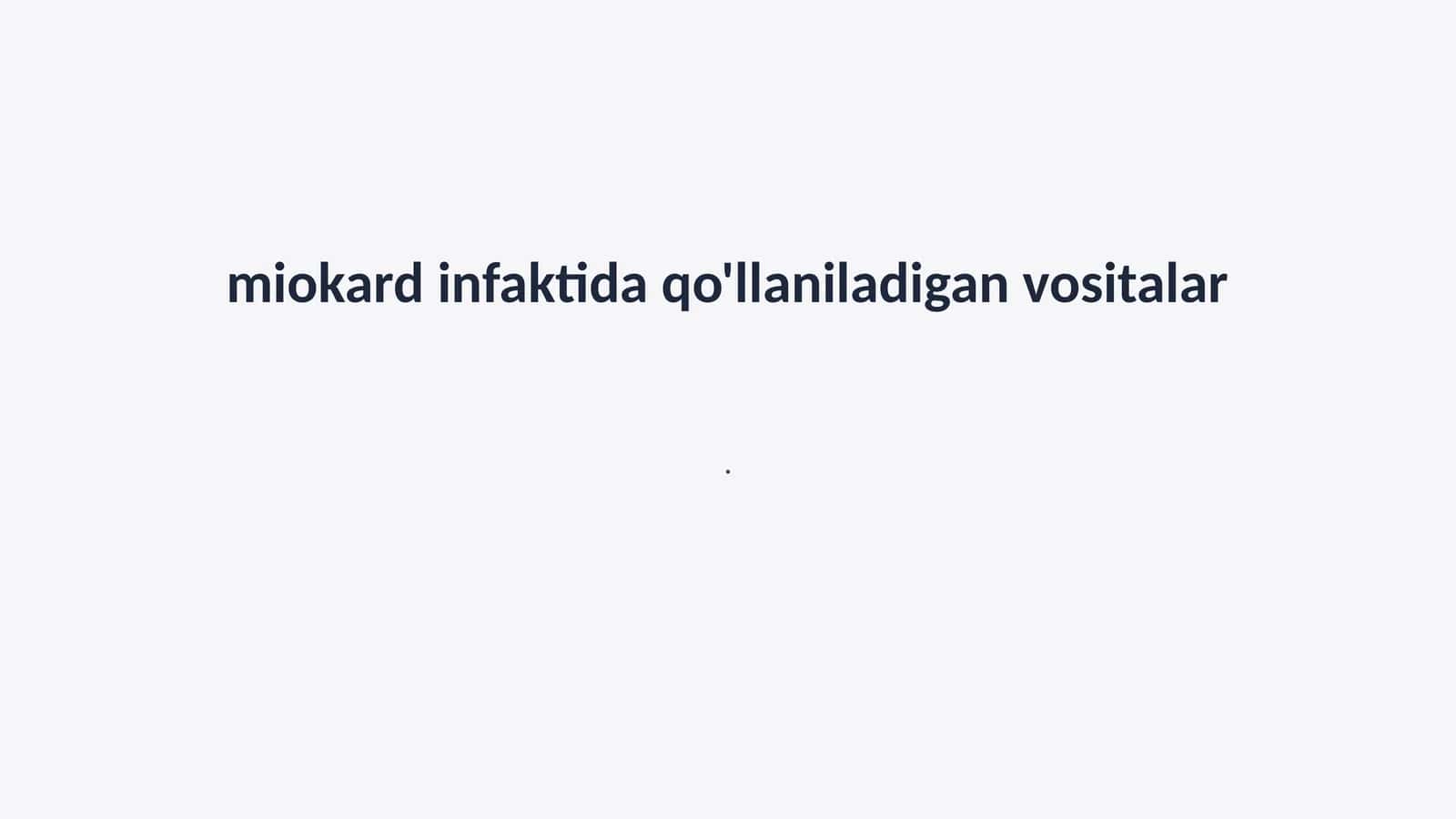 Miokard infarktida qo'llaniladigan vositalar