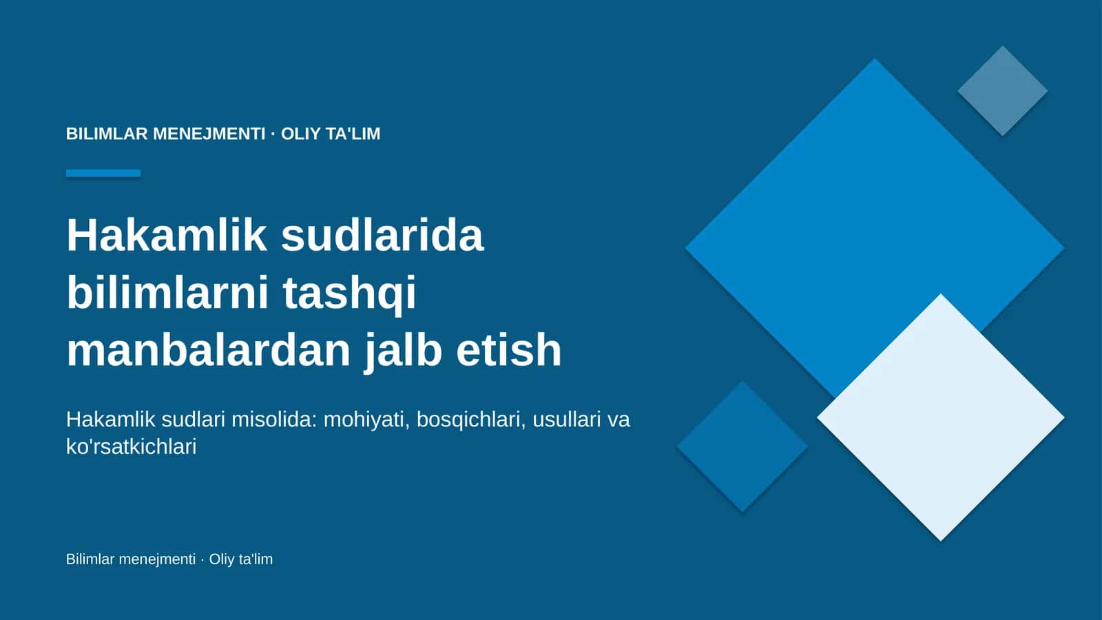 Hakamlik sudlarida bilimlarni tashqi manbalardan jalb etish