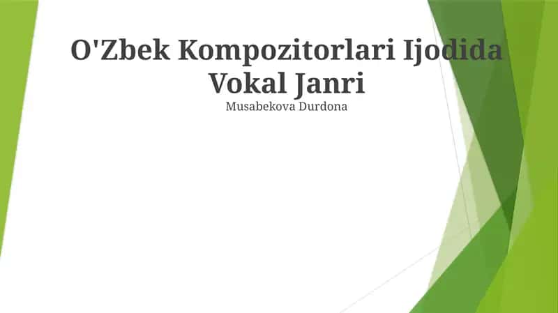 O'Zbek Kompozitorlari Ijodida Vokal Janri