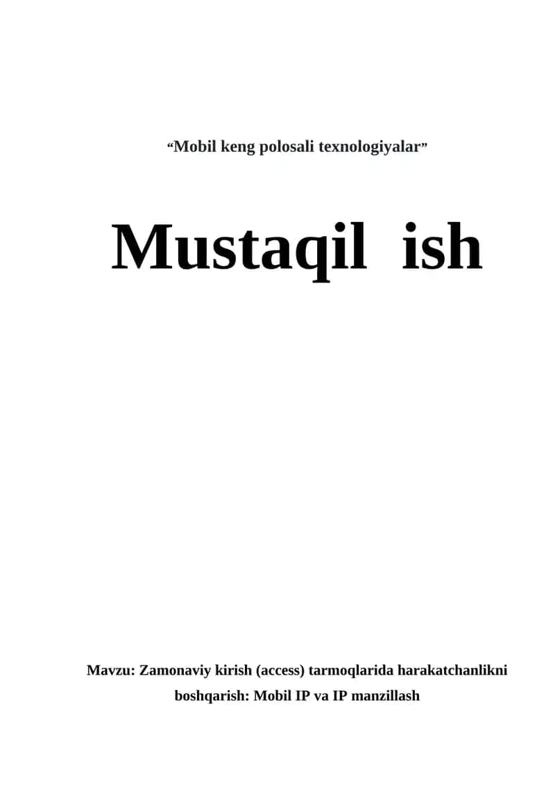 Zamonaviy kirish (access) tarmoqlarida harakatchanlikni boshqarish: Mobil IP va IP manzillash