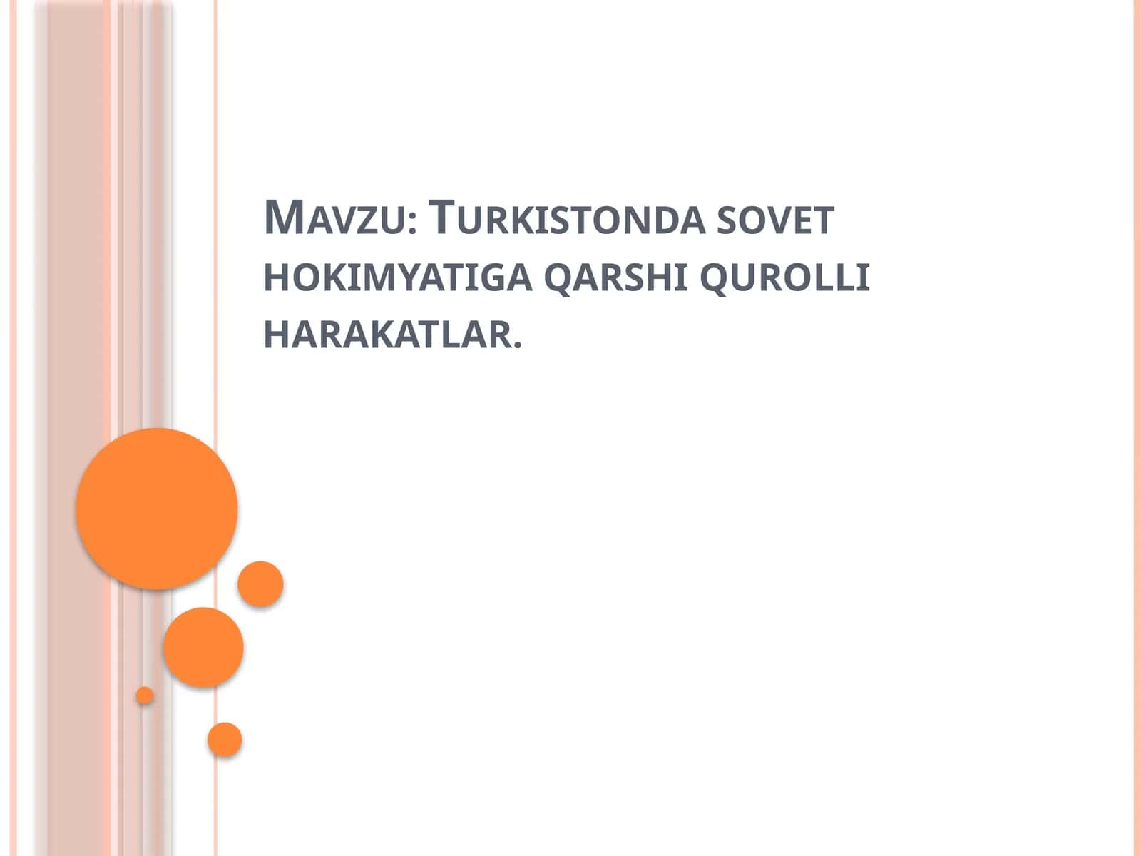 Turkistonda sovet hokimyatiga qarshi qurolli harakatlar