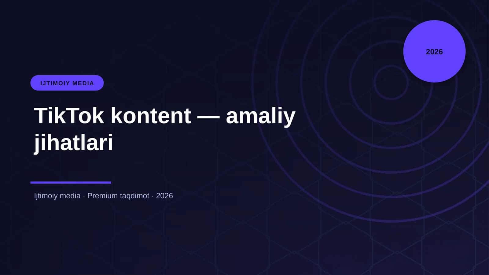 TikTok kontent — amaliy jihatlari
