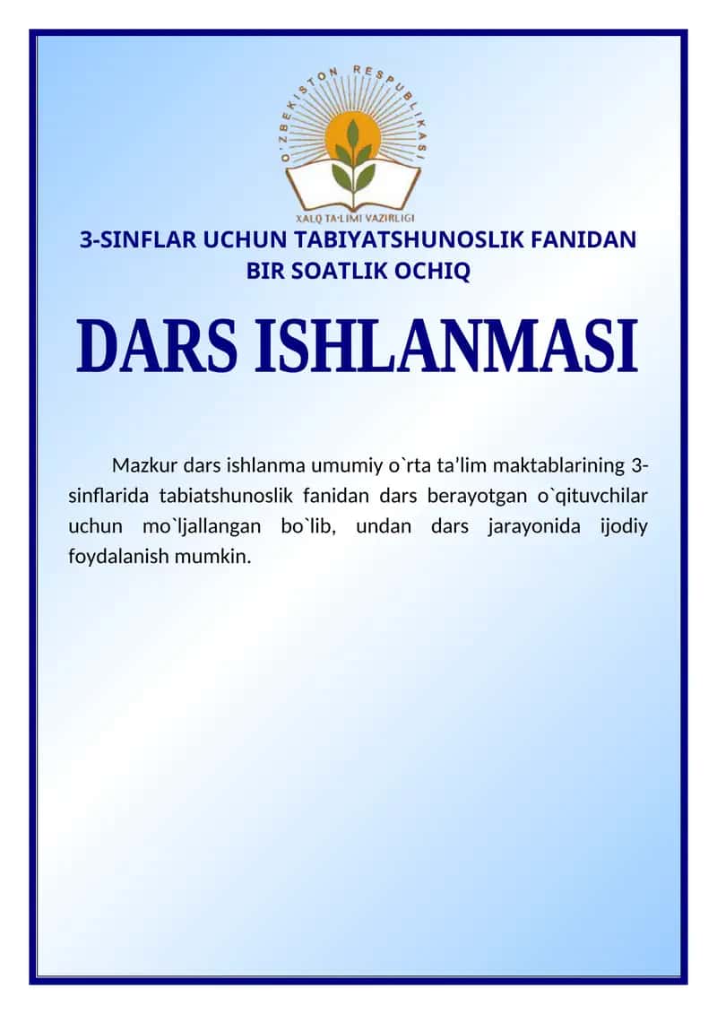 3-sinflar uchun tabiatshunoslik fanidan “Dorivor o‘simliklar” mavzusida bir soatlik ochiq dars ishlanmasi