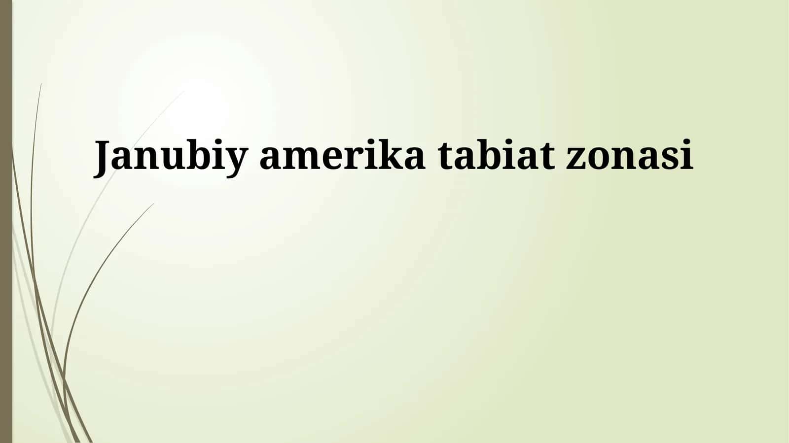 Janubiy amerika tabiat zonasi