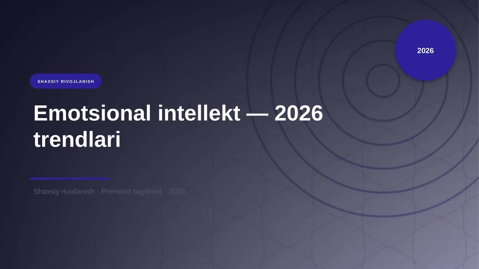 Emotsional intellekt — 2026 trendlari