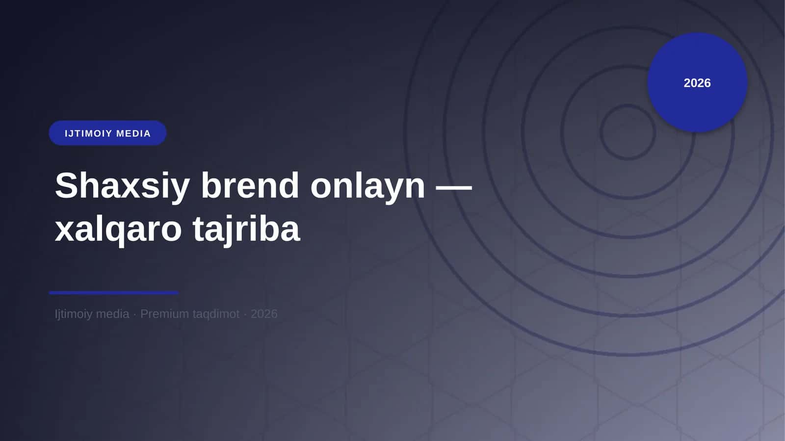 Shaxsiy brend onlayn — xalqaro tajriba