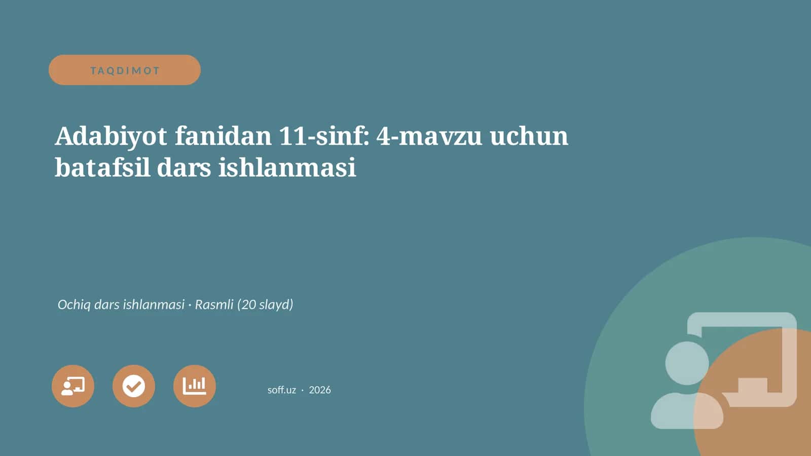 Adabiyot fanidan 11-sinf: 4-mavzu uchun batafsil dars ishlanmasi