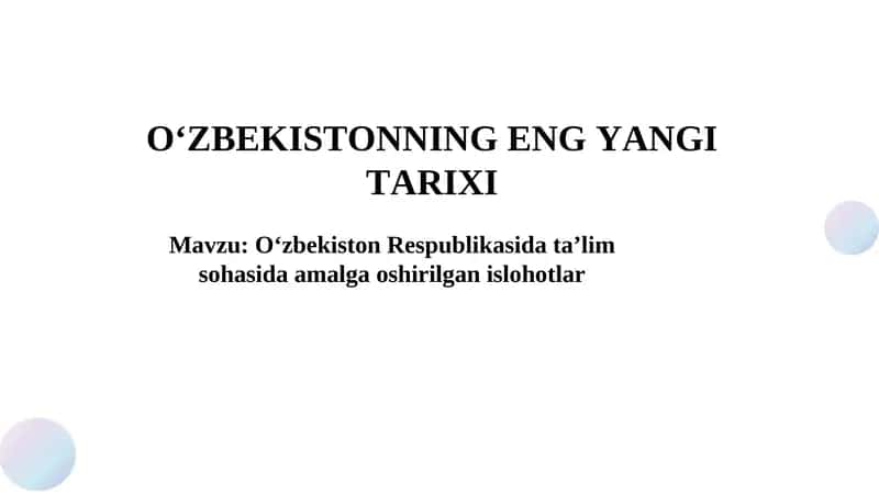 O‘zbekiston Respublikasida ta’lim sohasida amalga oshirilgan islohotlar