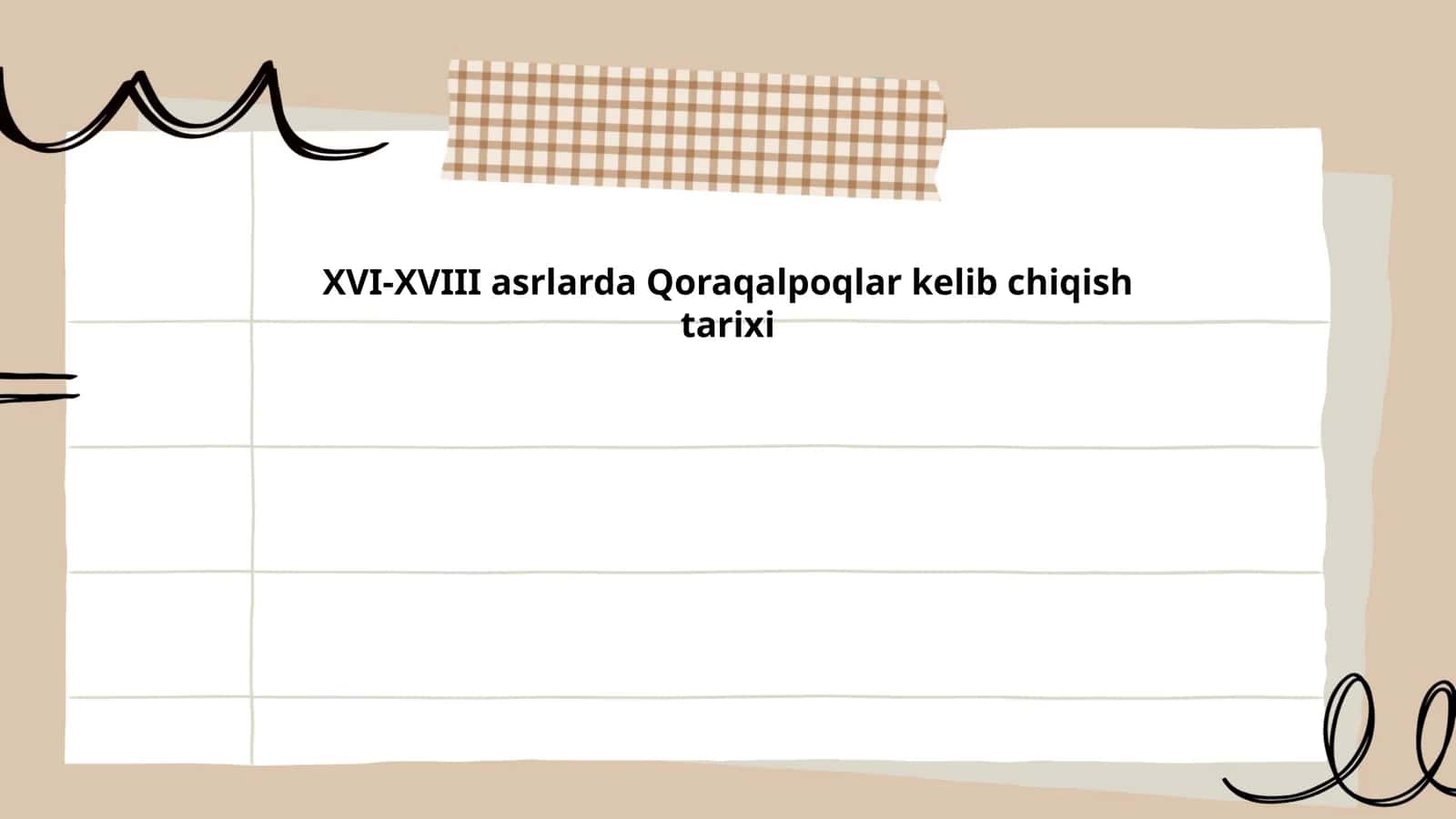 XVI-XVIII asrlarda Qoraqalpoqlar kelib chiqish tarixi