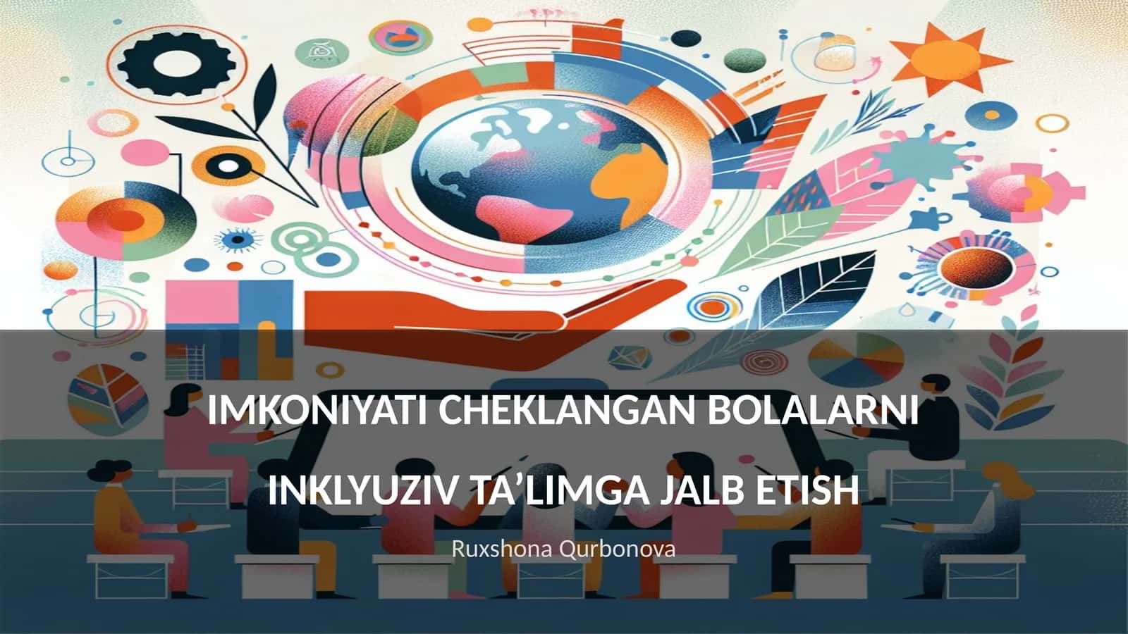 Inklyuziv ta'lim tushunchasi va maqsadlari