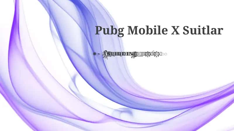 Suitlar X PUBG Mobile