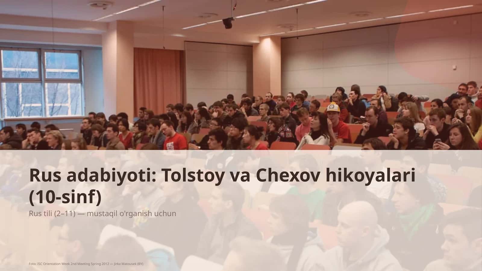 Rus adabiyoti: Tolstoy va Chexov hikoyalari (10-sinf)