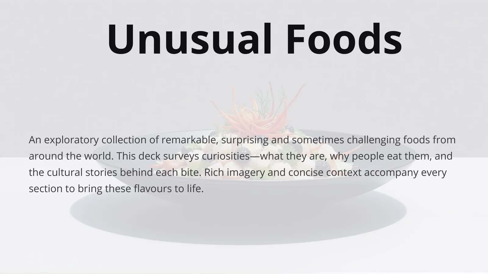 Unusual Foods