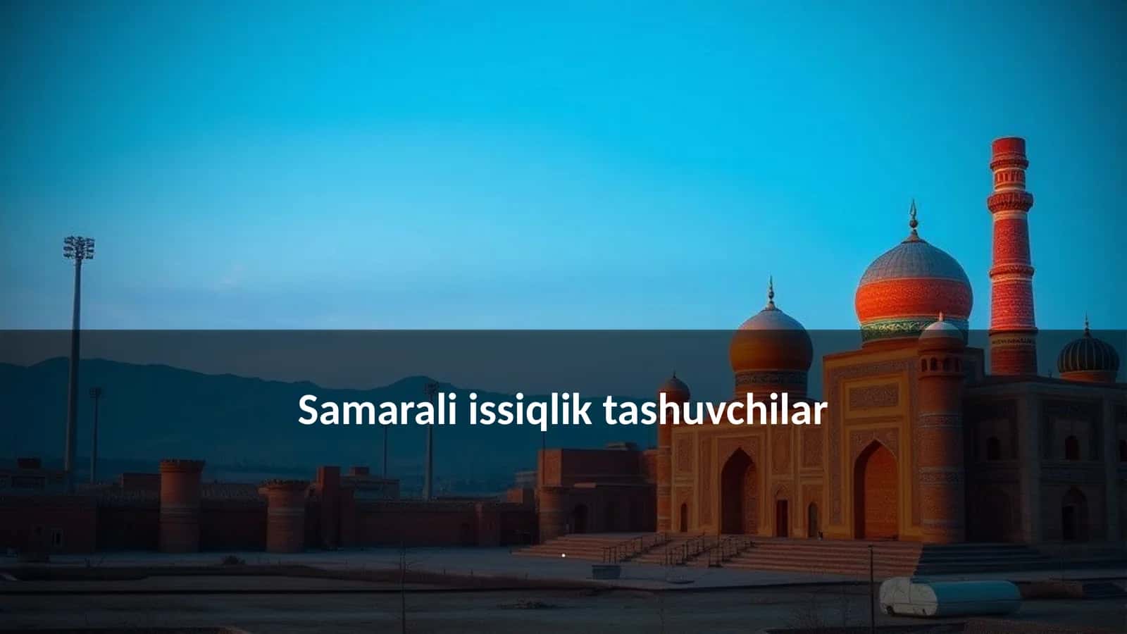 Samarali issiqlik tashuvchilar