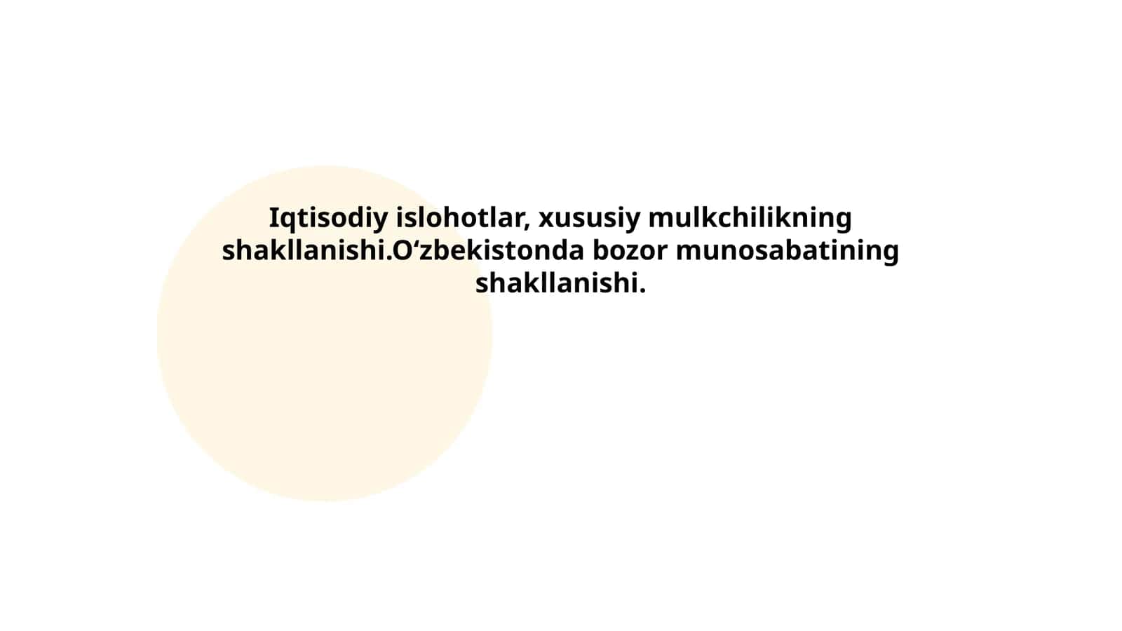 Iqtisodiy islohotlar, xususiy mulkchilikning shakllanishi.Oʻzbekistonda bozor munosabatining shakllanishi