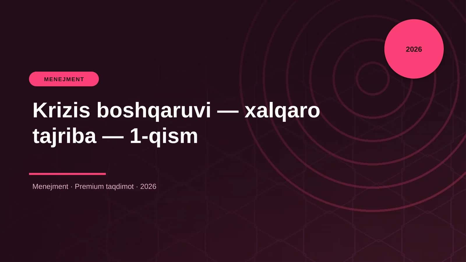 Krizis boshqaruvi — xalqaro tajriba — 1-qism