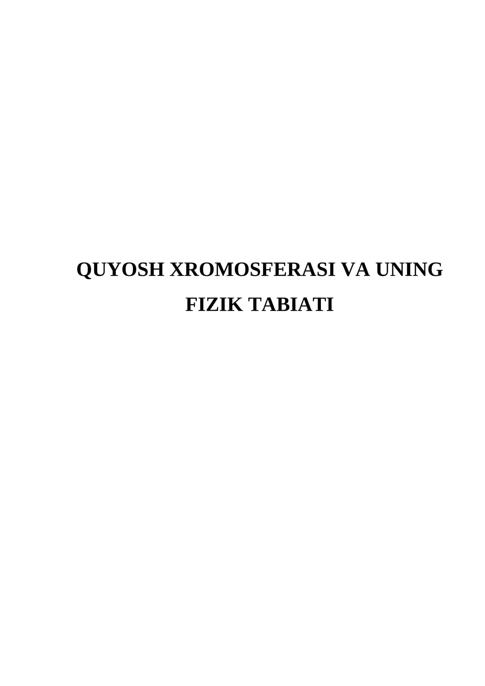 Quyosh xromosferasi va uning fizik tabiati