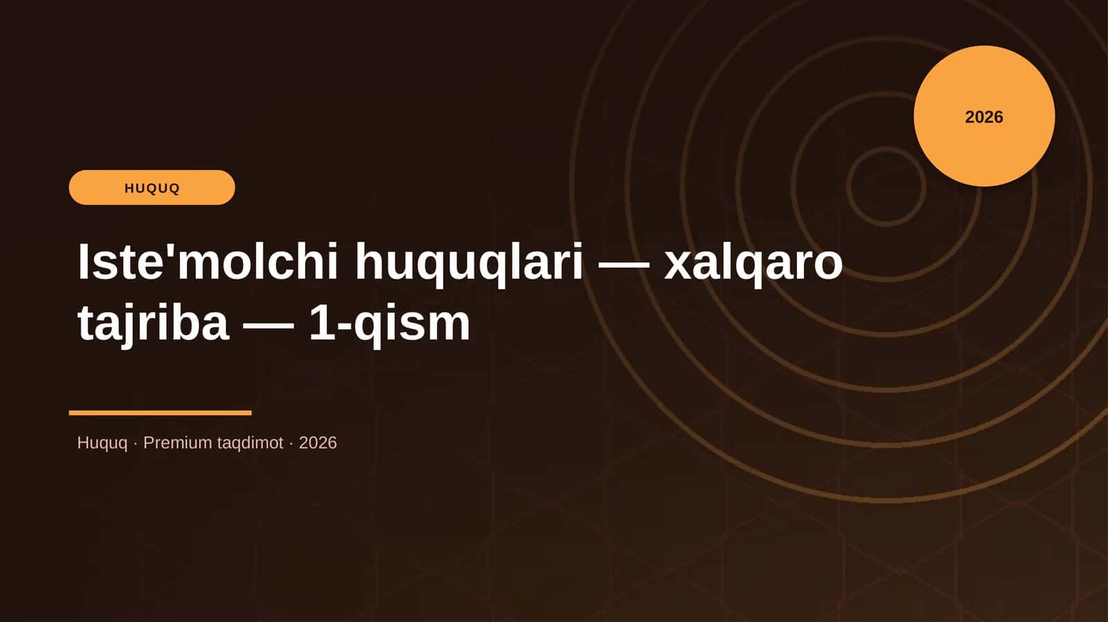 Iste'molchi huquqlari — xalqaro tajriba — 1-qism