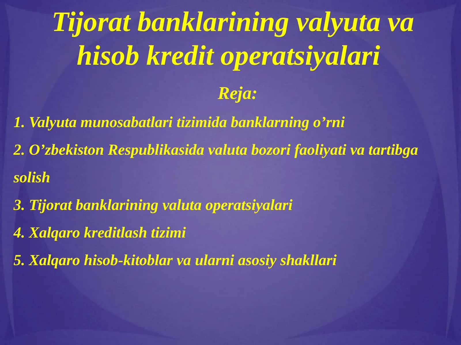 Tijorat banklarining valyuta va hisob kredit operatsiyalari