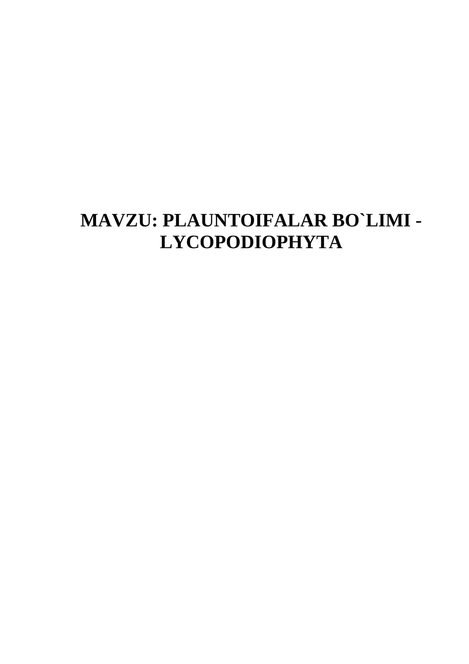 Plauntoifalar bo`limi - Lycopodiophyta