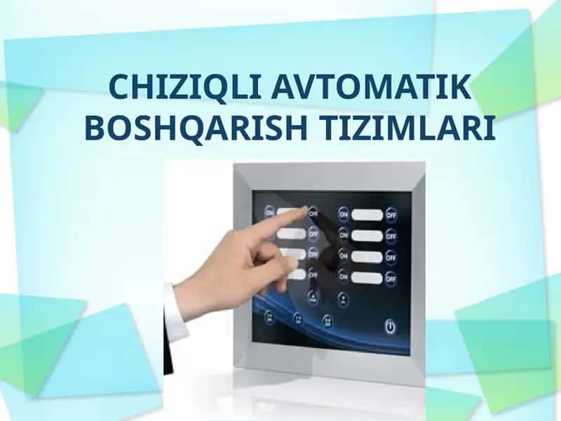 CHIZIQLI AVTOMATIK BOSHQARISH TIZIMLARI